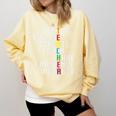 Teacher Inspirational Educator Favorite School Teacher Men Women Girls Kids Comfort Colors Sweatshirt Butter