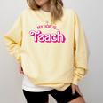 Teacher Life My Job Is Teach Comfort Colors Sweatshirt Butter Teacher Life My Job Is Teach Comfort Colors Sweatshirt Butter