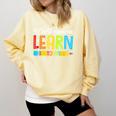 Teacher Y'All Gonna Learn Today First Day Of School Comfort Colors Sweatshirt Butter Teacher Y'All Gonna Learn Today First Day Of School Comfort Colors Sweatshirt Butter
