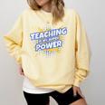 TEACHING IS MY SUPER POWER Teacher Appreciation Comfort Colors Sweatshirt Butter TEACHING IS MY SUPER POWER Teacher Appreciation Comfort Colors Sweatshirt Butter