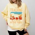 Teaching Is a Walk In Park Dinosaur Teacher Comfort Colors Sweatshirt Butter Teaching Is a Walk In Park Dinosaur Teacher Comfort Colors Sweatshirt Butter