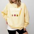 Testing Testing 123 Cute Math Teacher Student Test Day Men Women Girls Kids Comfort Colors Sweatshirt Butter Testing Testing 123 Cute Math Teacher Student Test Day Men Women Girls Kids Comfort Colors Sweatshirt Butter