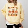 Thankful Teacher Retro Groovy Thanksgiving Fall Women Men Comfort Colors Sweatshirt Butter