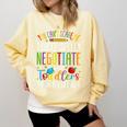 Toddler Negotiator Preschool Teacher Humor Babysitters Comfort Colors Sweatshirt Butter Toddler Negotiator Preschool Teacher Humor Babysitters Comfort Colors Sweatshirt Butter