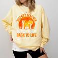 History Teacher Brings Past Back To Life Halloween Zombie Comfort Colors Sweatshirt Butter