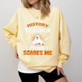 History Teacher School Shirt Halloween Educator Men Women Kids Comfort Colors Sweatshirt Butter History Teacher School Shirt Halloween Educator Men Women Kids Comfort Colors Sweatshirt Butter