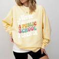 Never Underestimate a Public School Teacher Public Education Comfort Colors Sweatshirt Butter Never Underestimate a Public School Teacher Public Education Comfort Colors Sweatshirt Butter