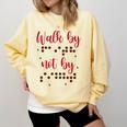 Visually Impaired Teacher Braille Bible Verse Walk By Faith Comfort Colors Sweatshirt Butter