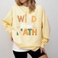 Wild About Math Cute Teacher Student Math Club Comfort Colors Sweatshirt Butter