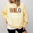 Wild About Teaching Teacher Lover Animals Leopard Zebra Comfort Colors Sweatshirt Butter Wild About Teaching Teacher Lover Animals Leopard Zebra Comfort Colors Sweatshirt Butter