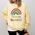 The Wonder Of Teaching Is Watching Caterpillars Teacher Comfort Colors Sweatshirt Butter The Wonder Of Teaching Is Watching Caterpillars Teacher Comfort Colors Sweatshirt Butter