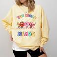 The World Needs All Kinds Of Minds Special Education Teacher Comfort Colors Sweatshirt Butter The World Needs All Kinds Of Minds Special Education Teacher Comfort Colors Sweatshirt Butter