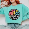ABCD The Teacher Tour Back To School First Day Of School Comfort Colors Sweatshirt Chalky Mint ABCD The Teacher Tour Back To School First Day Of School Comfort Colors Sweatshirt Chalky Mint