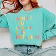 Admit It You Low Key Love Math Bruh Math Teacher Comfort Colors Sweatshirt Chalky Mint Admit It You Low Key Love Math Bruh Math Teacher Comfort Colors Sweatshirt Chalky Mint