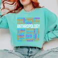 Anthropology Words Anthropologist Teacher Comfort Colors Sweatshirt Chalky Mint