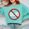 Anti Bullying No Bullies School Teacher Student Kindness Comfort Colors Sweatshirt Chalky Mint