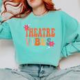 Theatre Vibes Teacher Man Women Youth Auditorium Concert Tee Comfort Colors Sweatshirt Chalky Mint Theatre Vibes Teacher Man Women Youth Auditorium Concert Tee Comfort Colors Sweatshirt Chalky Mint