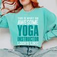 This Is What An Awesome Yoga Instructor Yoga Teacher Comfort Colors Sweatshirt Chalky Mint This Is What An Awesome Yoga Instructor Yoga Teacher Comfort Colors Sweatshirt Chalky Mint