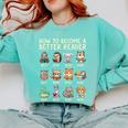 How To Become A Better Reader Animals Reading Teacher Comfort Colors Sweatshirt Chalky Mint