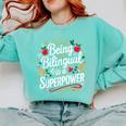 Being Bilingual Is A Superpower ESL Teacher School Comfort Colors Sweatshirt Chalky Mint Being Bilingual Is A Superpower ESL Teacher School Comfort Colors Sweatshirt Chalky Mint