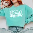 Broadway Actor There Will Be Drama Theater Teacher Men Women Comfort Colors Sweatshirt Chalky Mint Broadway Actor There Will Be Drama Theater Teacher Men Women Comfort Colors Sweatshirt Chalky Mint