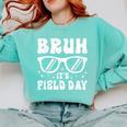 Bruh It's Field Day Teacher Boys Girls Kids Happy Field Day Comfort Colors Sweatshirt Chalky Mint Bruh It's Field Day Teacher Boys Girls Kids Happy Field Day Comfort Colors Sweatshirt Chalky Mint