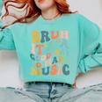 Bruh It's A Good Day To Make Music Musician Music Teacher Comfort Colors Sweatshirt Chalky Mint Bruh It's A Good Day To Make Music Musician Music Teacher Comfort Colors Sweatshirt Chalky Mint