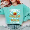 You Cannot Scare Me I'm An Toddler Teacher Halloween Men Women Kids Comfort Colors Sweatshirt Chalky Mint You Cannot Scare Me I'm An Toddler Teacher Halloween Men Women Kids Comfort Colors Sweatshirt Chalky Mint
