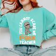 You Cannot Scare Me Im A Teacher 6th Grade Halloween Teacher For Men Women Kids Comfort Colors Sweatshirt Chalky Mint You Cannot Scare Me Im A Teacher 6th Grade Halloween Teacher For Men Women Kids Comfort Colors Sweatshirt Chalky Mint
