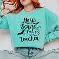 You Can't Scare Me I'm a Teacher Comfort Colors Sweatshirt Chalky Mint You Can't Scare Me I'm a Teacher Comfort Colors Sweatshirt Chalky Mint
