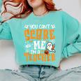You Can't Scare Me I'm A Teacher Halloween Spooky Season Comfort Colors Sweatshirt Chalky Mint
