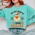 You Can't Scare Me I Teach Daycare Teacher Halloween Ghost Comfort Colors Sweatshirt Chalky Mint