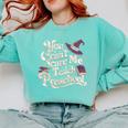 You Can't Scare Me I Teach Preschool Teacher Halloween Witch Comfort Colors Sweatshirt Chalky Mint You Can't Scare Me I Teach Preschool Teacher Halloween Witch Comfort Colors Sweatshirt Chalky Mint