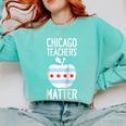 Chicago Teachers Matter Support Union Education Red For Ed Raglan Baseball Tee Comfort Colors Sweatshirt Chalky Mint