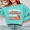 Childcare My Heart Belongs To Children Daycare Teacher Men Women Comfort Colors Sweatshirt Chalky Mint