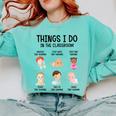 Daycare Preschool Infant Teacher Thing I Do In The Classroom Comfort Colors Sweatshirt Chalky Mint Daycare Preschool Infant Teacher Thing I Do In The Classroom Comfort Colors Sweatshirt Chalky Mint