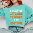 Daycare Teacher Halloween Costume Tired Day Care Shirt Comfort Colors Sweatshirt Chalky Mint Daycare Teacher Halloween Costume Tired Day Care Shirt Comfort Colors Sweatshirt Chalky Mint