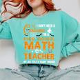 Don't Need Costume I'm A High School Math Teacher Halloween Comfort Colors Sweatshirt Chalky Mint
