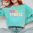 Donut Stress Just Do Your Best Teachers Testing Day For Men Women Girls Kids Comfort Colors Sweatshirt Chalky Mint Donut Stress Just Do Your Best Teachers Testing Day For Men Women Girls Kids Comfort Colors Sweatshirt Chalky Mint
