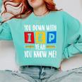 You Down With IEP Yeah You Know Me SPED Teacher Comfort Colors Sweatshirt Chalky Mint You Down With IEP Yeah You Know Me SPED Teacher Comfort Colors Sweatshirt Chalky Mint