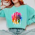 Earth Without Art Is Just Eh Painting Artist Pun Art Teacher Comfort Colors Sweatshirt Chalky Mint Earth Without Art Is Just Eh Painting Artist Pun Art Teacher Comfort Colors Sweatshirt Chalky Mint