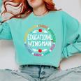 Educational Wingman Assistant Teaching a School Teacher Aide Comfort Colors Sweatshirt Chalky Mint Educational Wingman Assistant Teaching a School Teacher Aide Comfort Colors Sweatshirt Chalky Mint