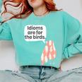 English Teachers Idiom Joke Grammar Police Literature Lovers Men Women Girls Kids Comfort Colors Sweatshirt Chalky Mint