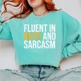 Fluent In Math And Sarcasm Teacher Comfort Colors Sweatshirt Chalky Mint Fluent In Math And Sarcasm Teacher Comfort Colors Sweatshirt Chalky Mint