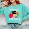 Future Teacher Costume For Adults And Kids T-Shirt Comfort Colors Sweatshirt Chalky Mint Future Teacher Costume For Adults And Kids T-Shirt Comfort Colors Sweatshirt Chalky Mint