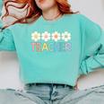 Groovy Teacher Cute Daisy Flower Retro Back To School Comfort Colors Sweatshirt Chalky Mint Groovy Teacher Cute Daisy Flower Retro Back To School Comfort Colors Sweatshirt Chalky Mint