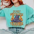 Halloween Scary Physics Teacher No Costume Required Women Comfort Colors Sweatshirt Chalky Mint Halloween Scary Physics Teacher No Costume Required Women Comfort Colors Sweatshirt Chalky Mint