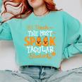 Halloween Teacher I Teach The Most Spooktacular Students Men Women Comfort Colors Sweatshirt Chalky Mint Halloween Teacher I Teach The Most Spooktacular Students Men Women Comfort Colors Sweatshirt Chalky Mint