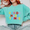 I Can Do Hard Things Teacher Inspiration Do Hard Things Comfort Colors Sweatshirt Chalky Mint I Can Do Hard Things Teacher Inspiration Do Hard Things Comfort Colors Sweatshirt Chalky Mint