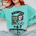 Haunted 67 Skeleton Math Teacher Halloween Costume Math Pun Comfort Colors Sweatshirt Chalky Mint